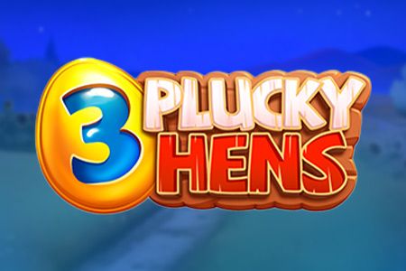 3 Plucky Hens